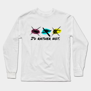 Eye Contact – I'd rather not. Long Sleeve T-Shirt